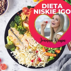 Joanna Krupa wybrała dietę Niskie IGO w Mój Catering